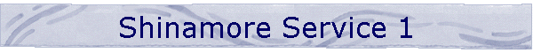 Shinamore Service 1
